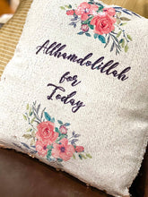 Load image into Gallery viewer, Allhamdollillah for Today Sequin Pillow