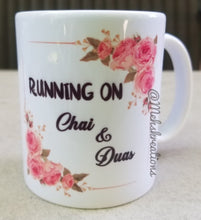 Load image into Gallery viewer, Mom Boss/ Running on Chai and Duas Mug