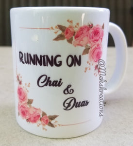 Mom Boss/ Running on Chai and Duas Mug