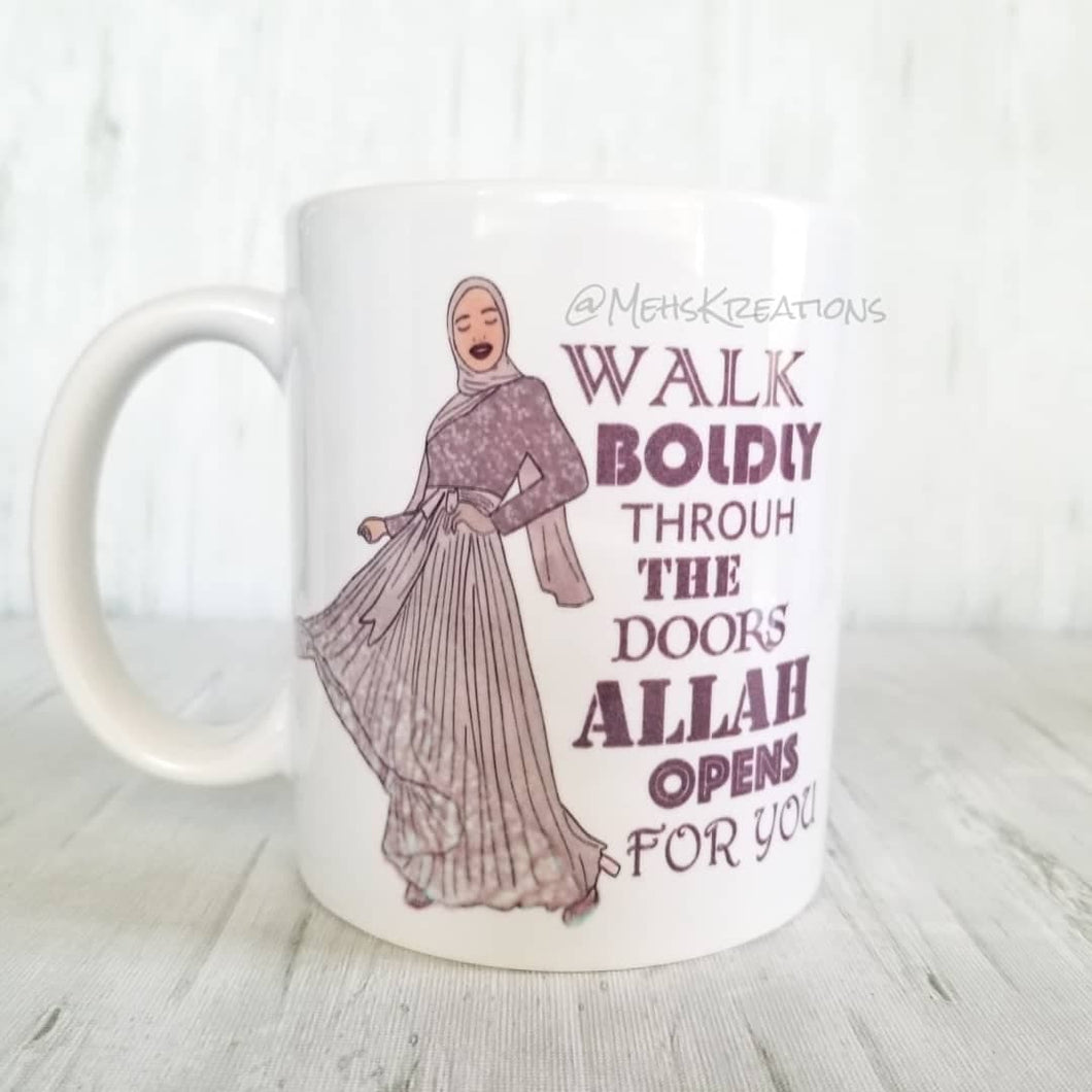 Walk Boldly Through the Doors Allah Opens for you Mug