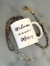 Load image into Gallery viewer, Welcome oh the month of Mercy Mug