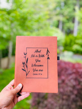 Load image into Gallery viewer, And He is with you wherever you are Quran 57:4 engraved Journal